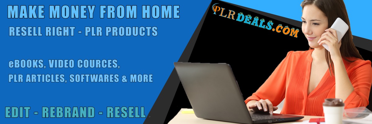 make money from home with free PLR products make money from home with free PLR products