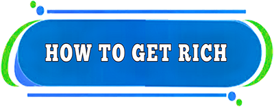 how to get rich